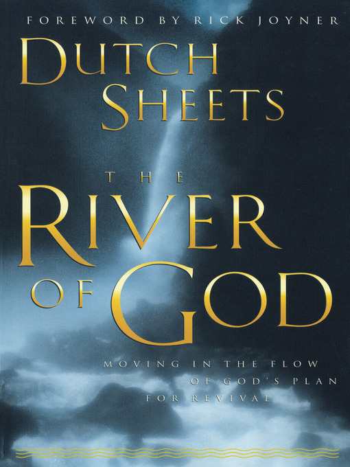 Title details for The River of God by Dutch Sheets - Available